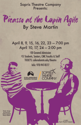 Poster for Sopris Theatre Company: Picasso at the Lapin Agile. By Steve Martin.