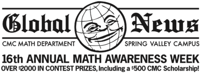 CMC’s 16th Annual Math Awareness Week will happen at Spring Valley Campus during the week of April 11th