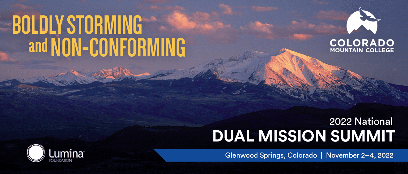 Graphic with text that reads "Boldly storming & non-conforming, 2022 National Dual Mission Summit, Glenwood Springs, CO"